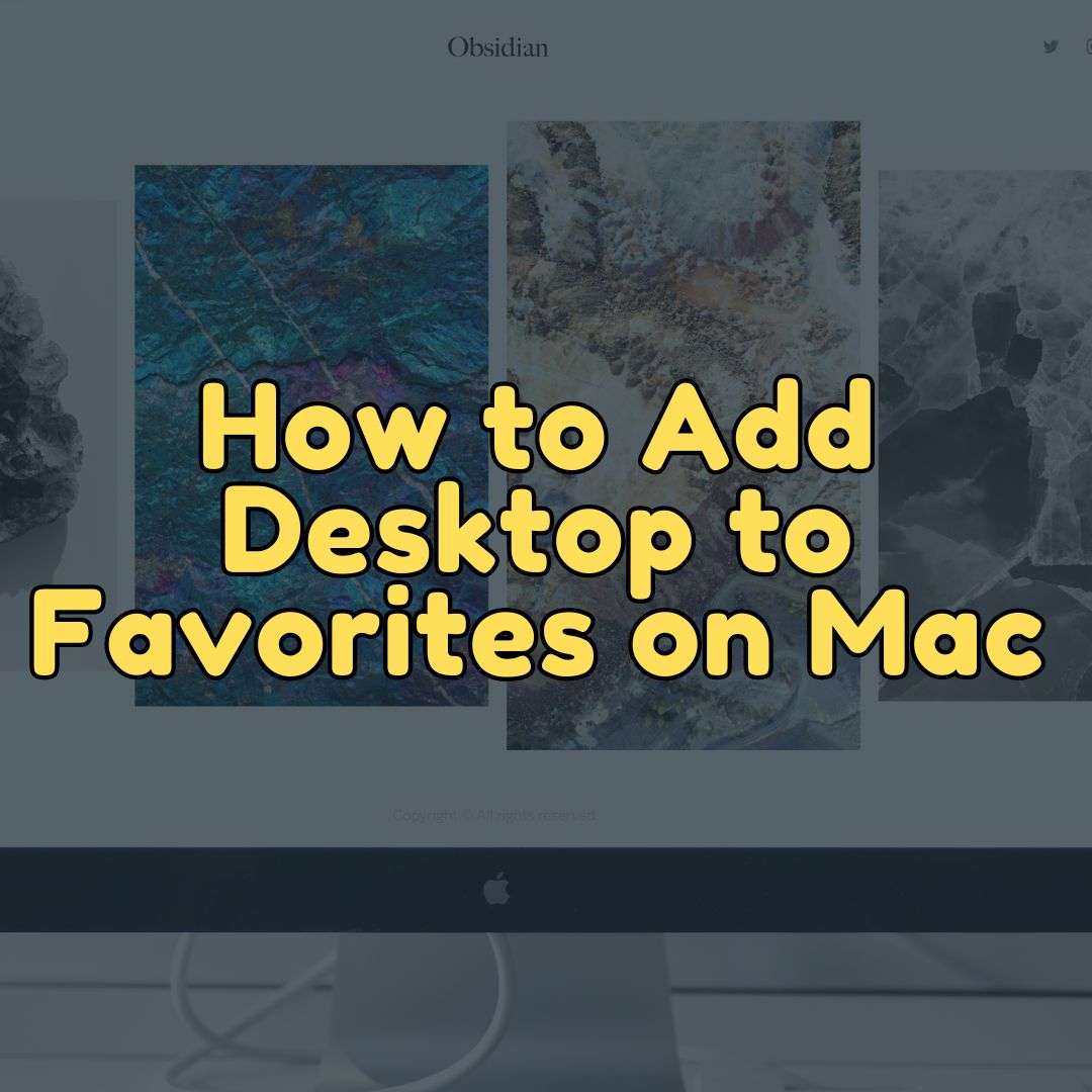 Fabes Tech Reviews - How to Add Desktop to Favorites Mac